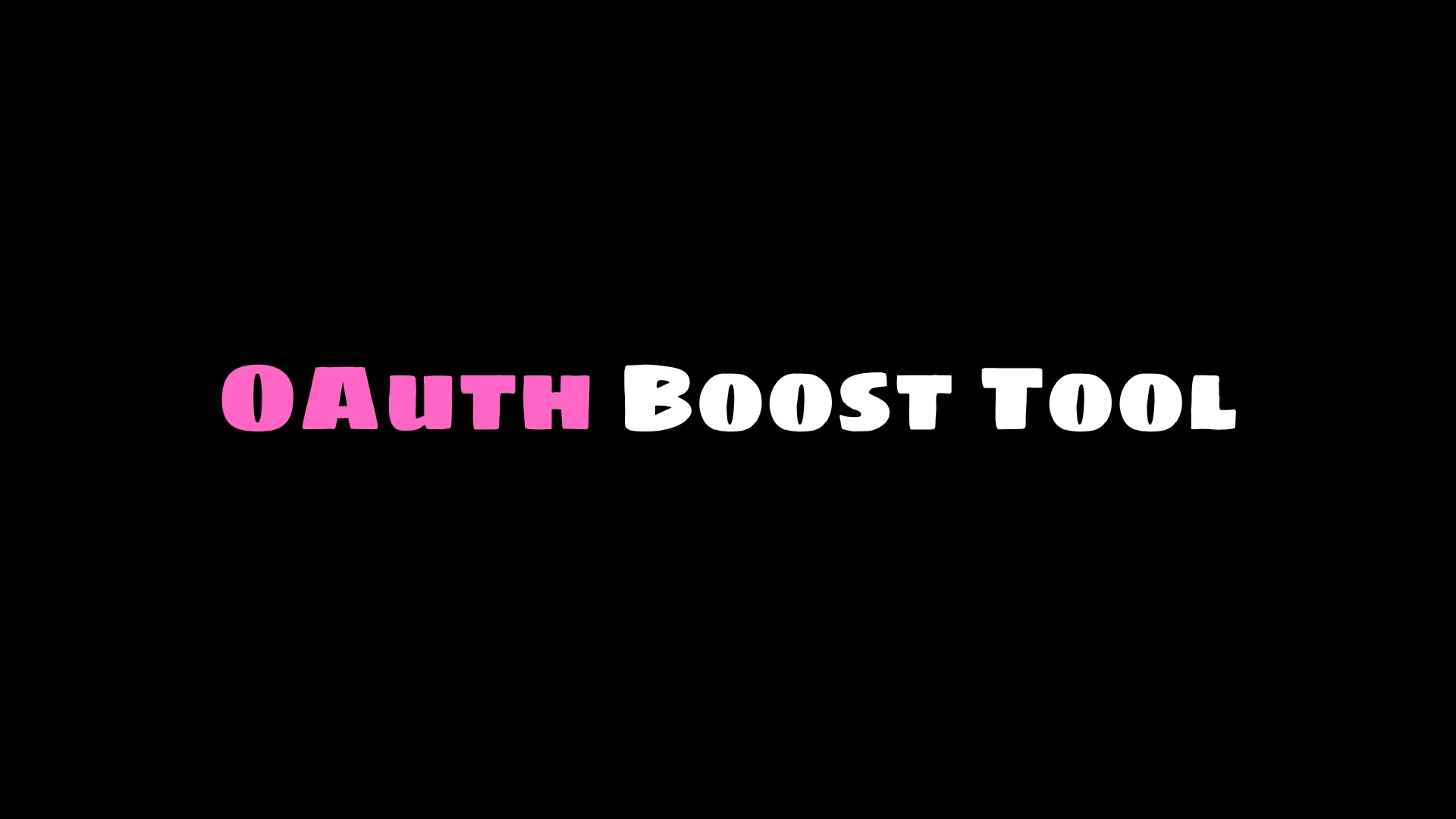 OAuth Boost Tool