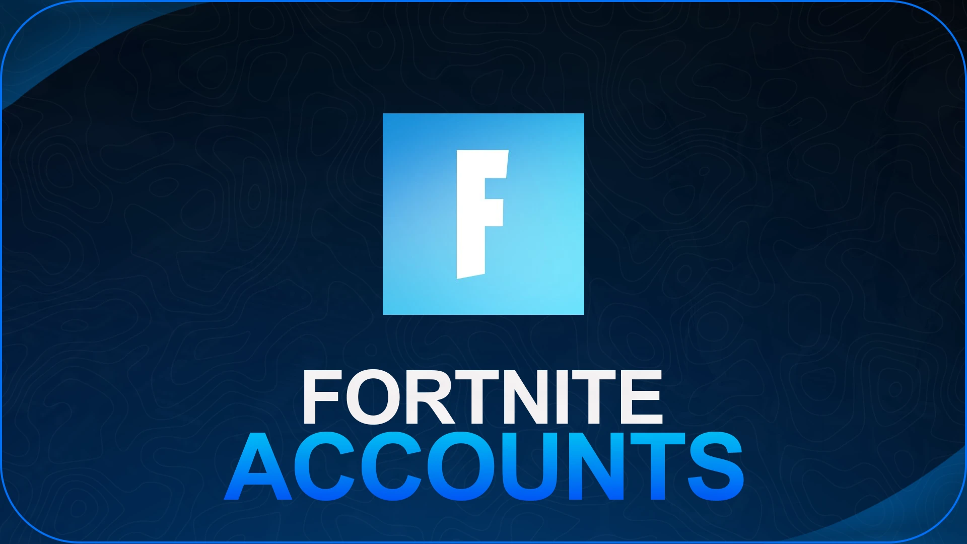 Fortnite Accounts