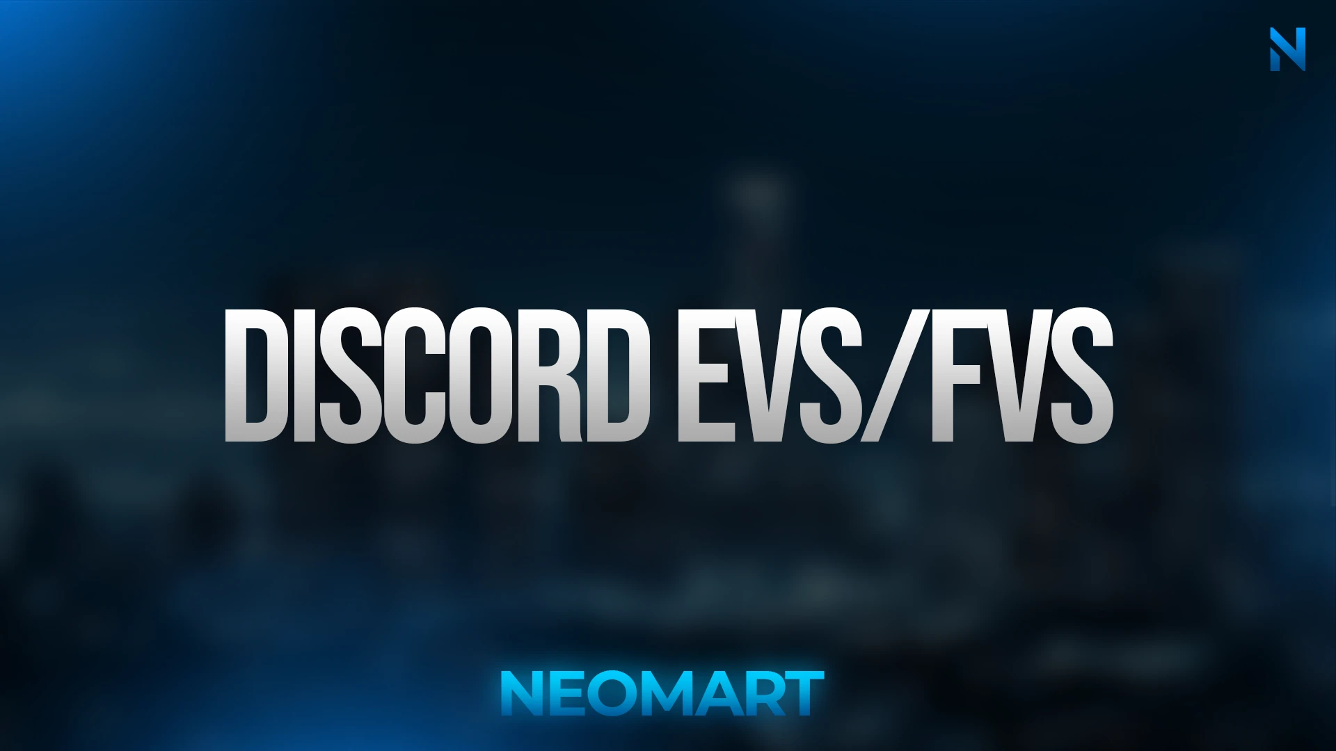 Discord EVs/FVs FA