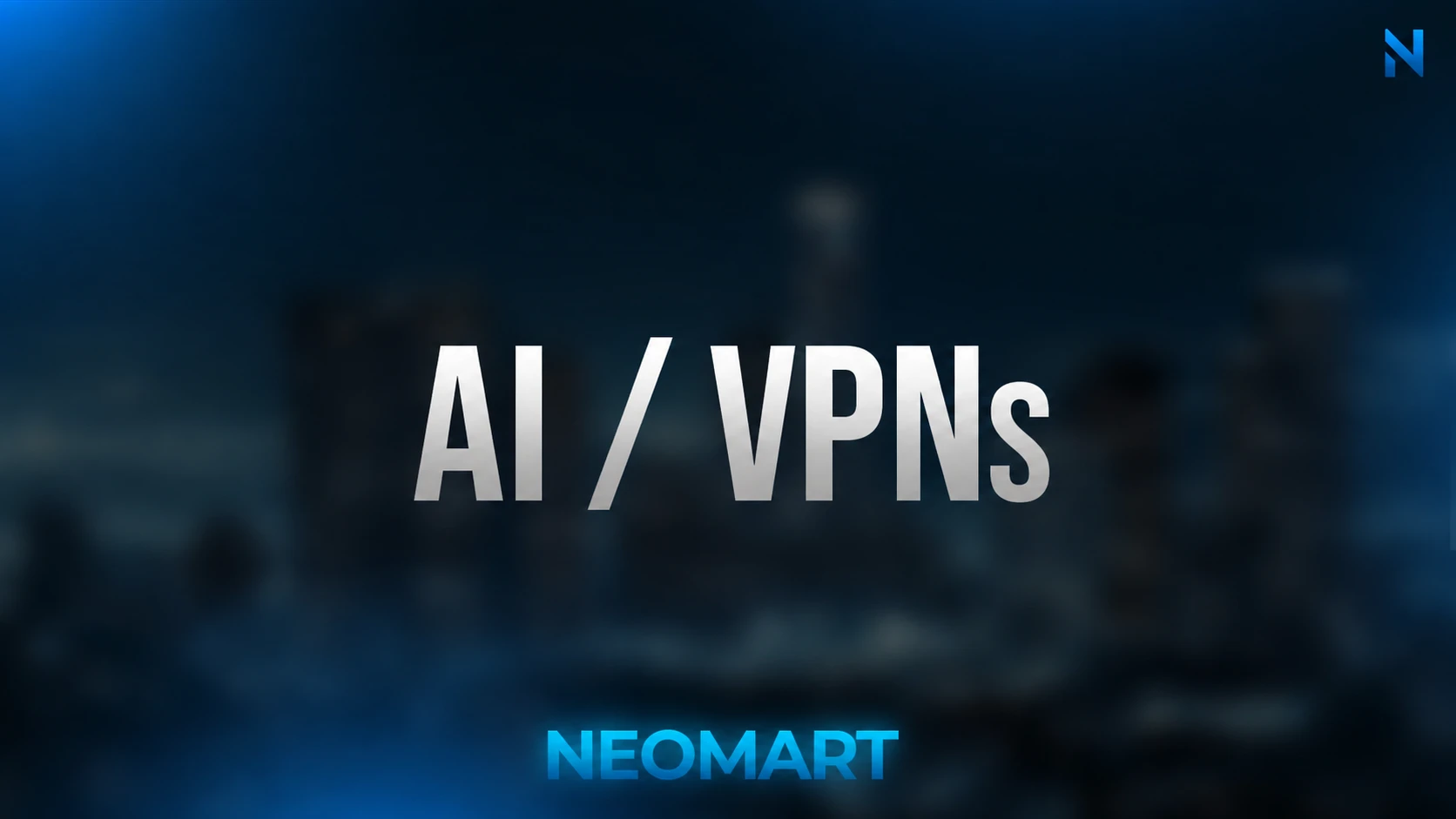 Ai / VPNs