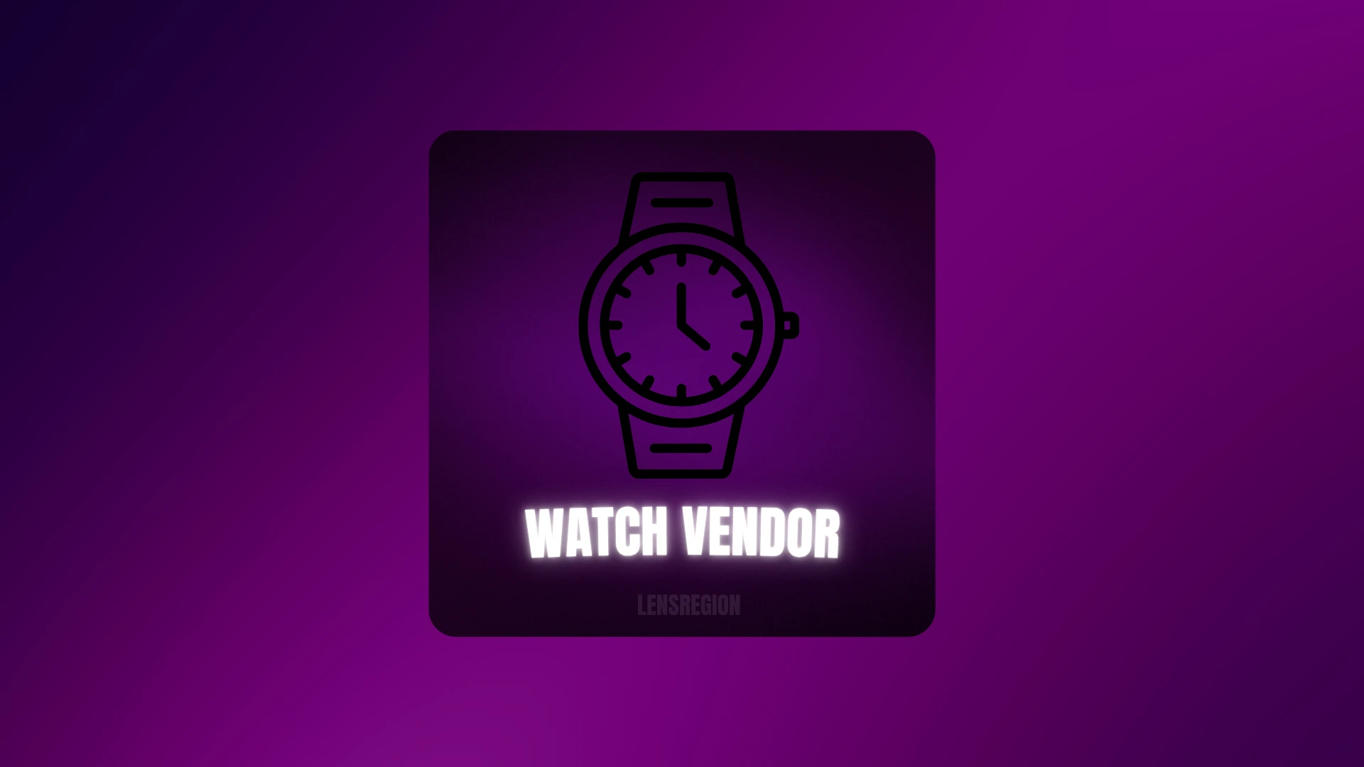Watch Vendor