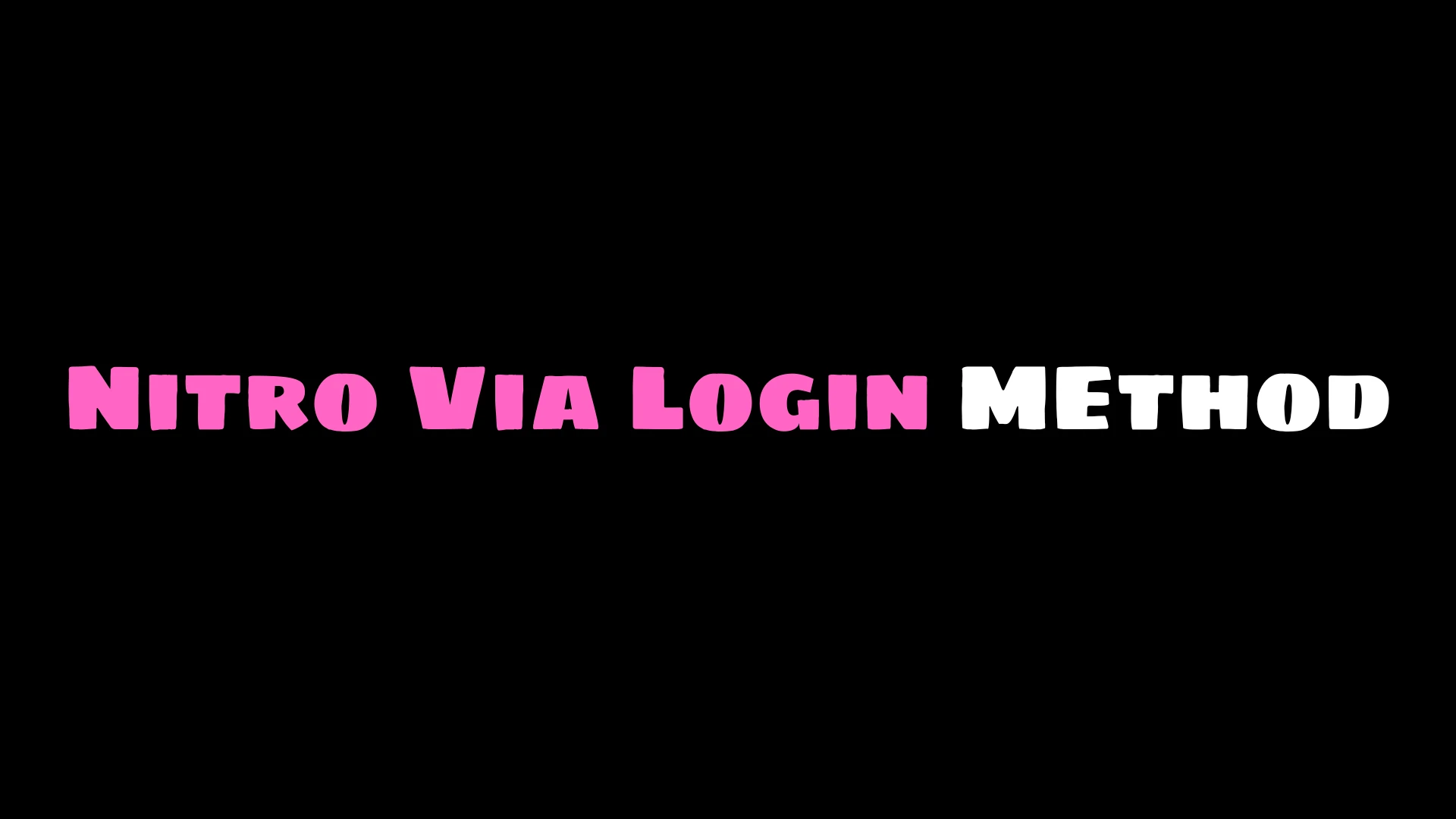 Nitro Via Login Method [Nigerian]