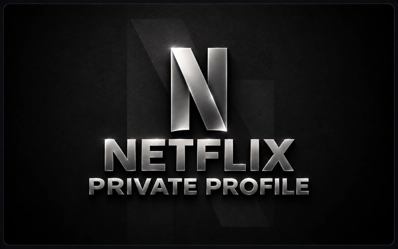 Netflix Private Profile