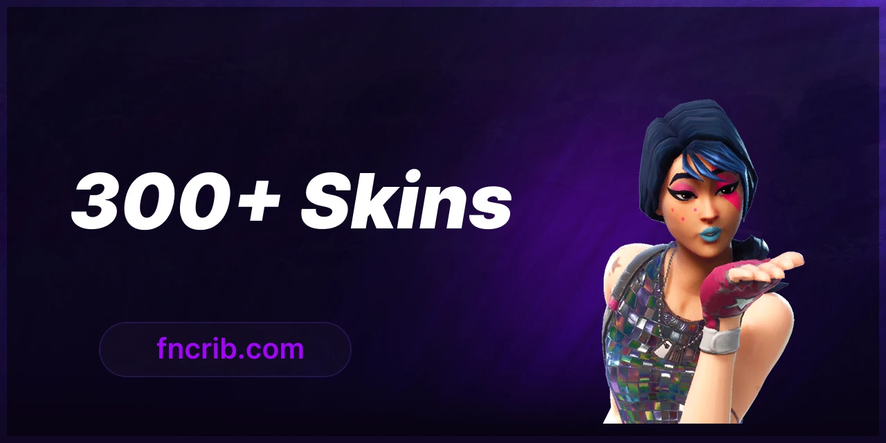 300+ Skins FA