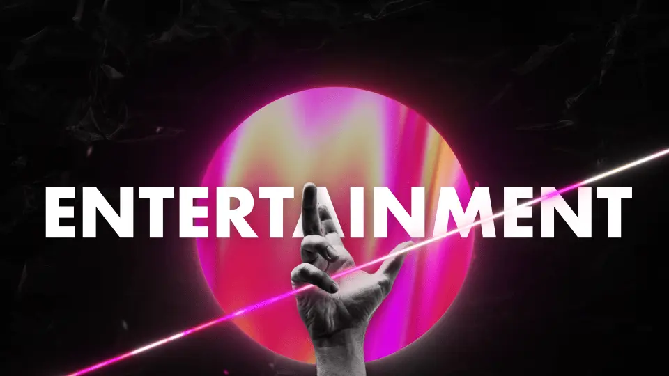 Entertainment