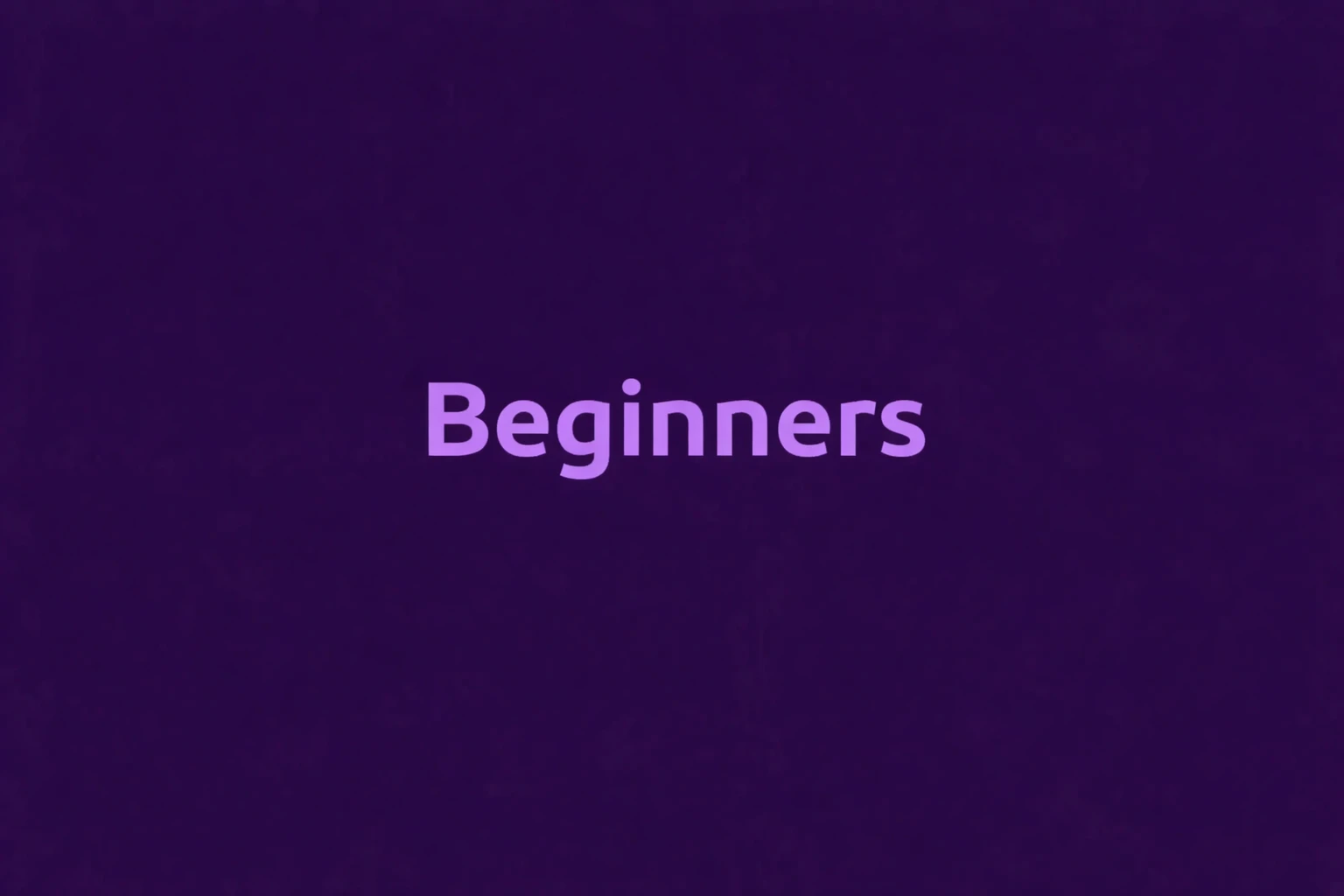 Beginner’s Method