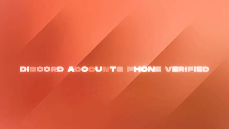Discord Accounts Phone Verified