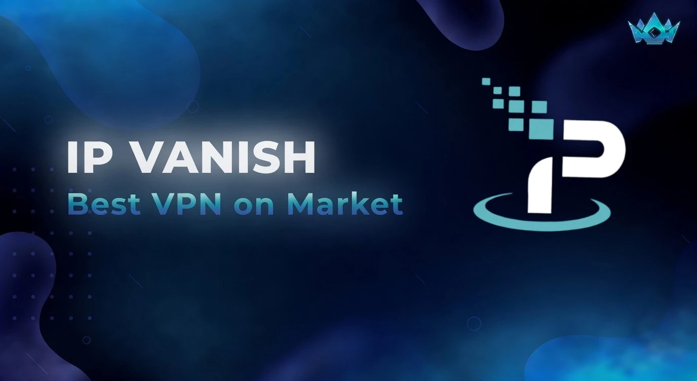 IP Vanish [VPN]