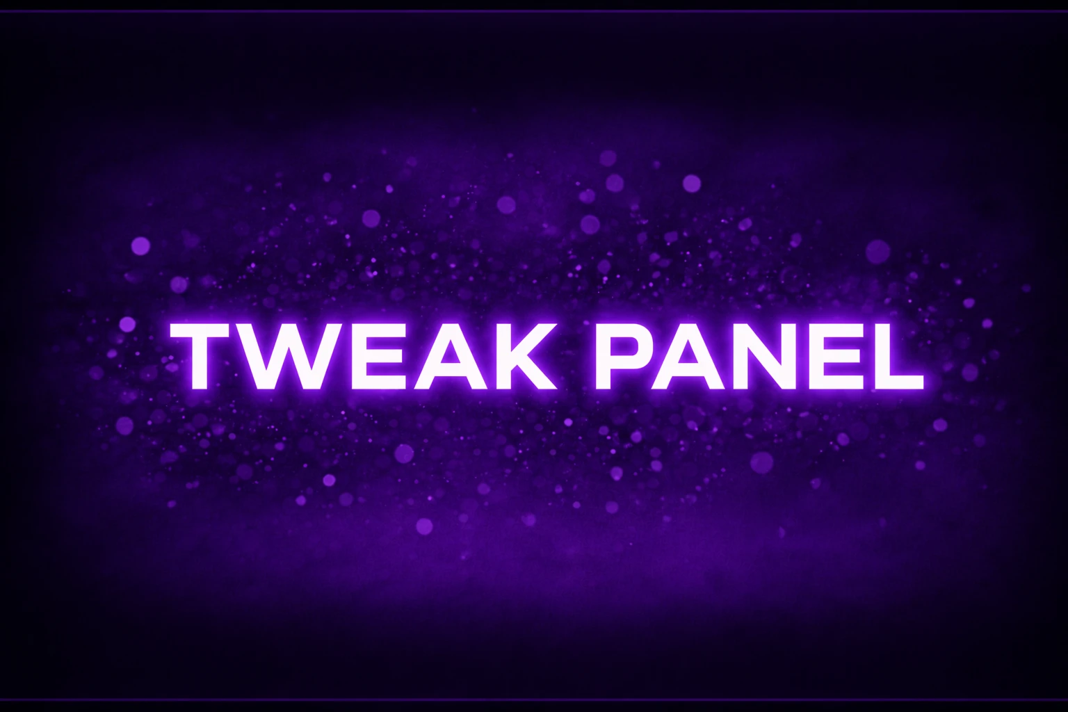 Tweak Panel
