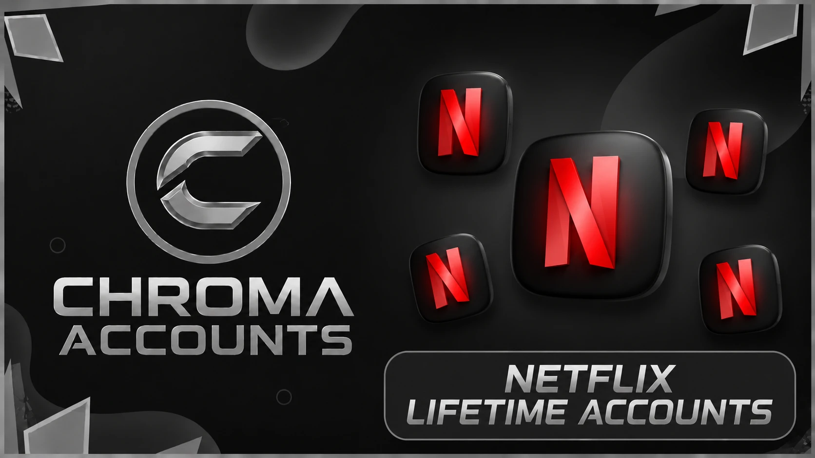 Chroma | Netflix Lifetime Account