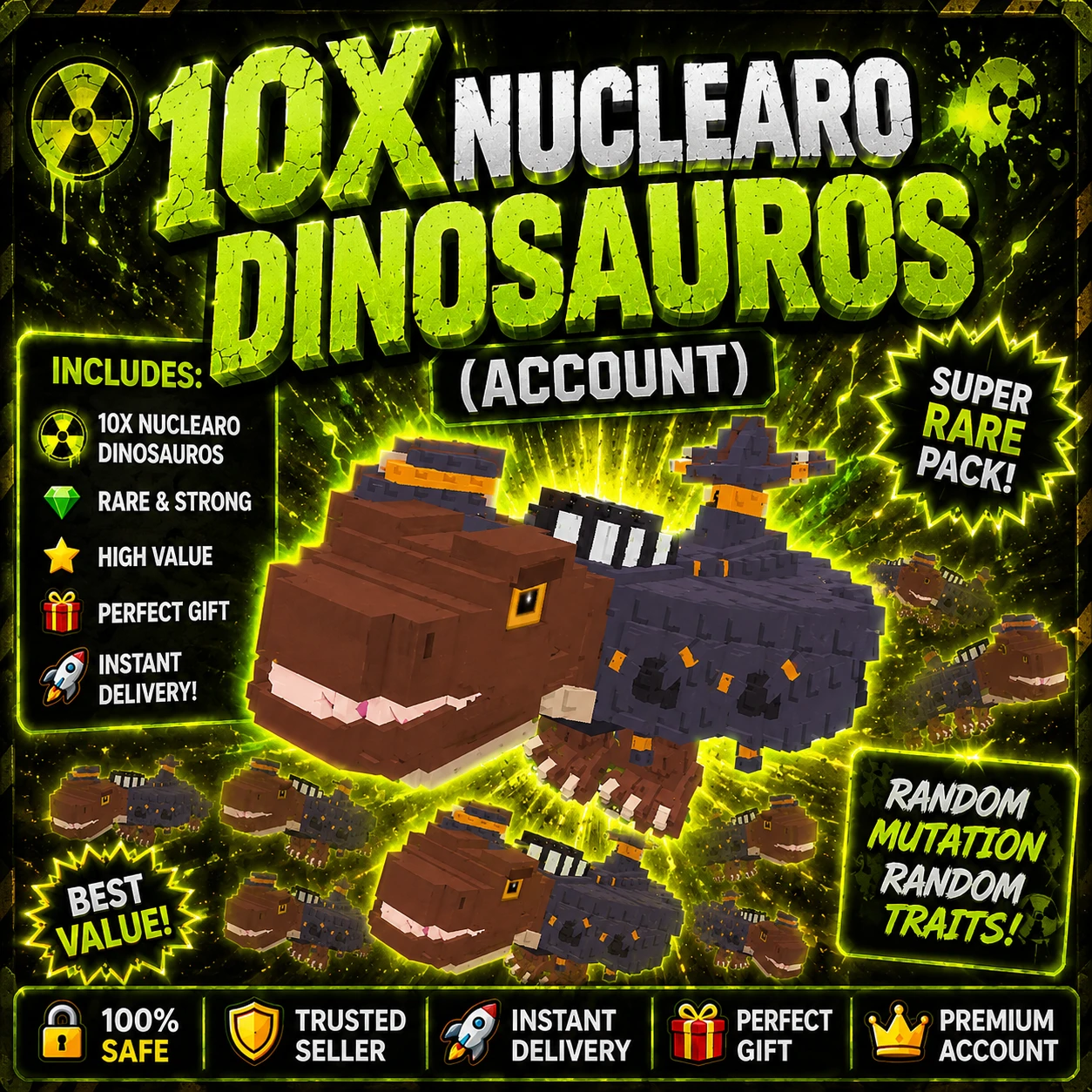 10X NUCLEARO DINOSAURO ACCOUNT!