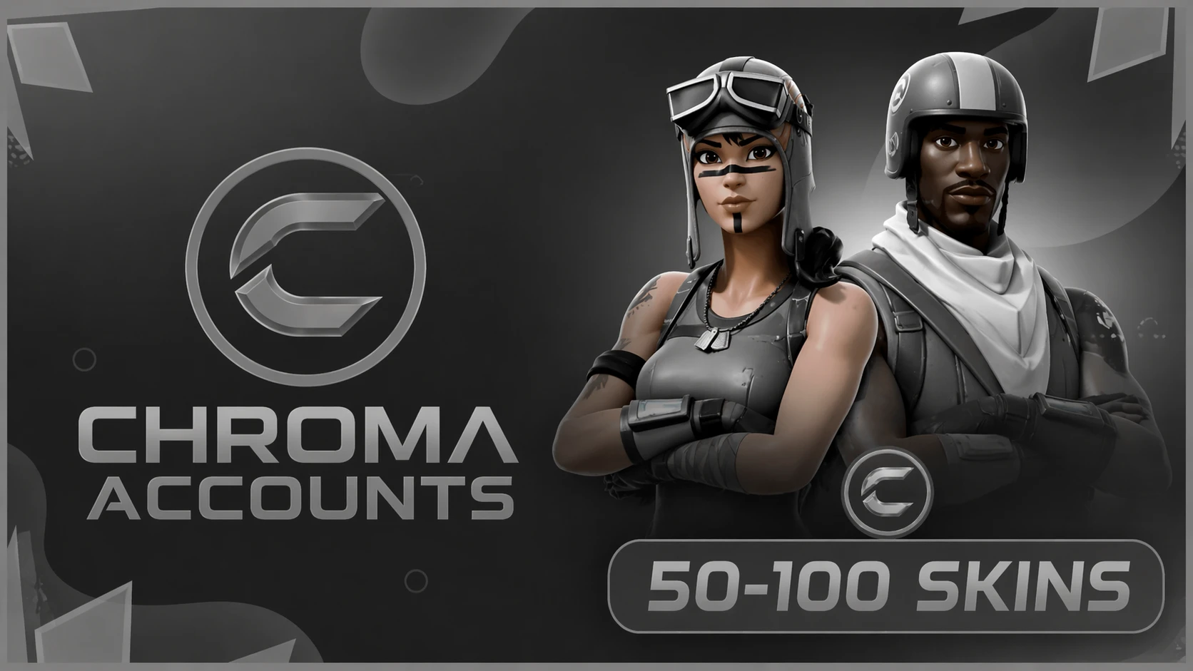 Chroma | Fortnite 50-400 Skins NFA