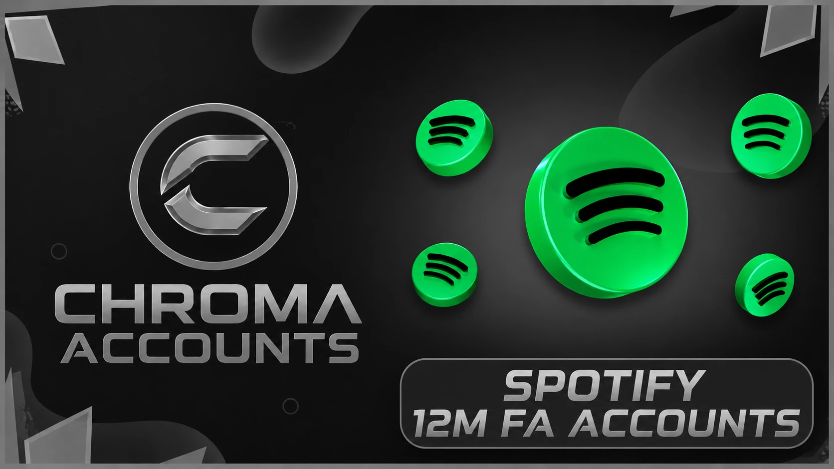 Chroma | Spotify 12 Month FA