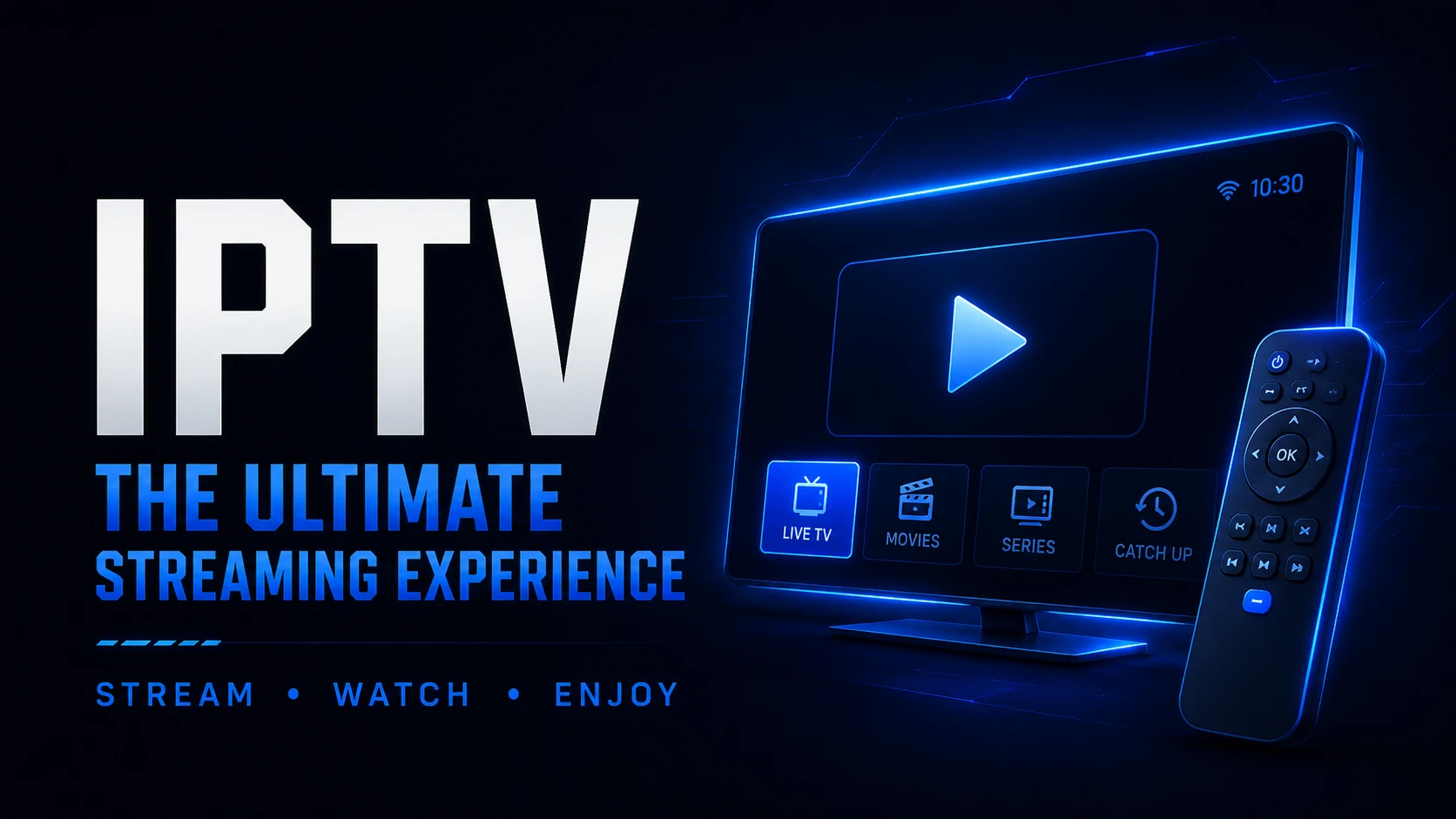 IPTV – The Ultimate Streaming Experience