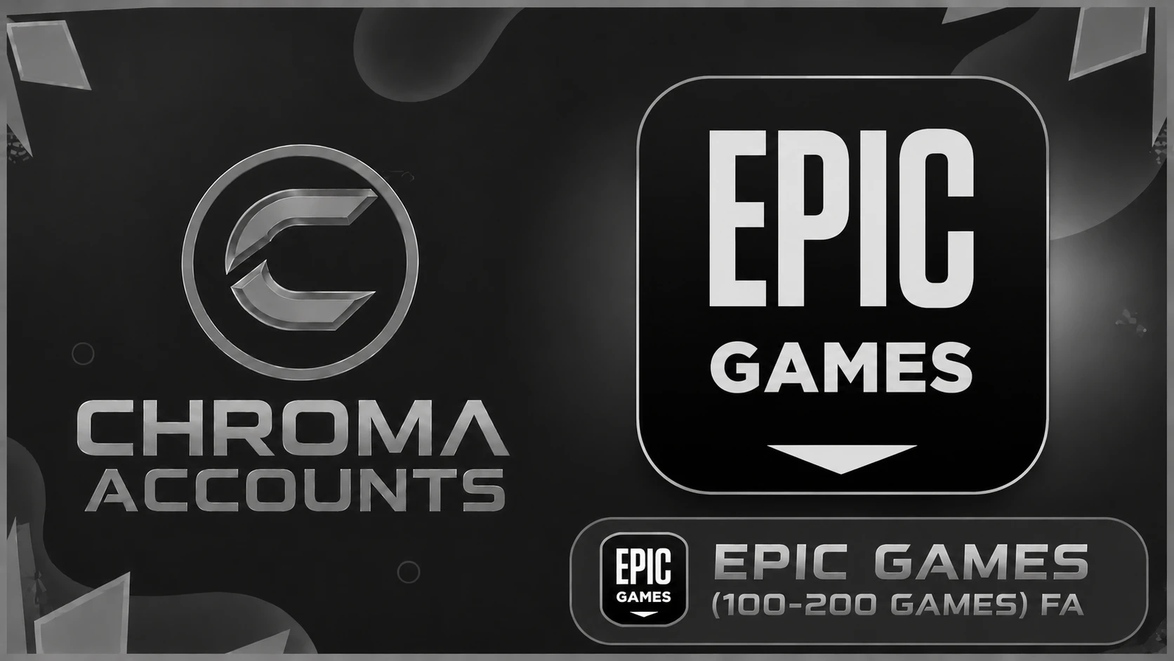 Chroma | Epic Games [100-200 Games] FA