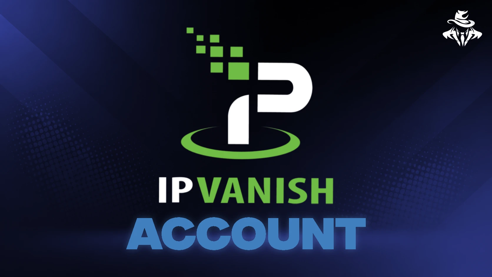 Ip Vanish VPN