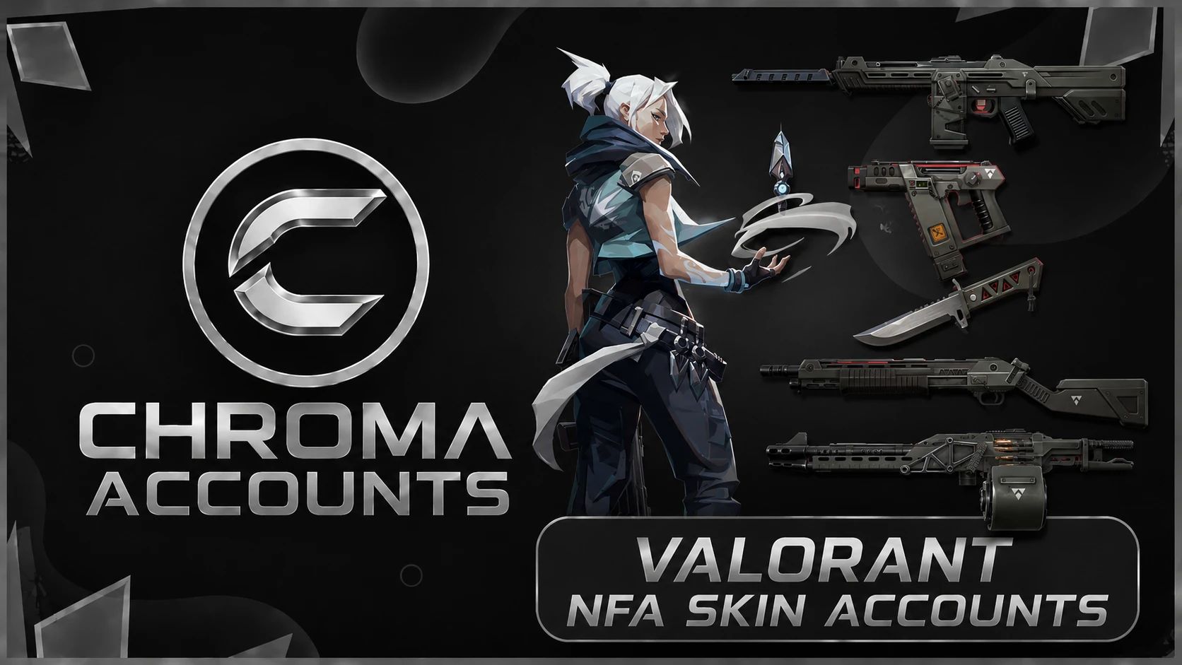 Chroma | NFA Valorant Skin Accounts